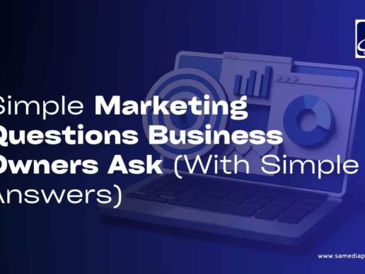 Simple Marketing Questions Business Owners Ask (With Simple Answers)